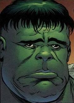 Hulk sad.